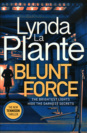 Blunt Force bby Lynda la Plante