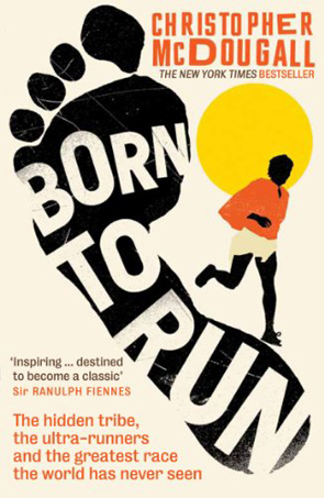 Born to Run by Christopher Mc Dougall