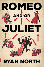 Romeo And/Or Juliet by Ryan North