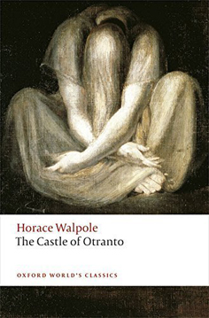Thye Castle of Otranto by Horace Walpole
