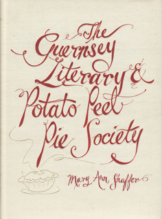 The Guernsey Literary and Potato Peel Society by Many Ann Shafer