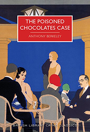 The Poisoned Chocolates Case by Anthony Berkeley