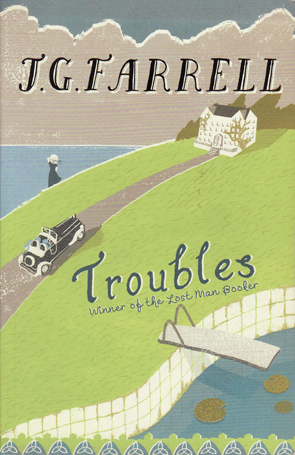 Troubles by J.G.Farrel
