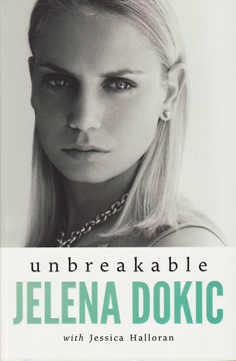 Unbreakable by Jelena Dokic