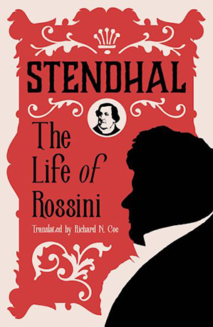 The Life of Rossini by Stendhal