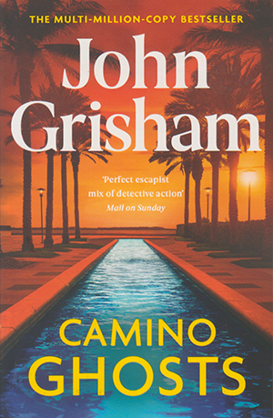 Camino Ghosts by John Grisham