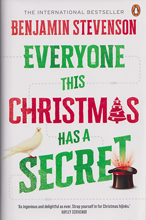 Everyone This Christmas has a Secret by Benjamin Stevenson