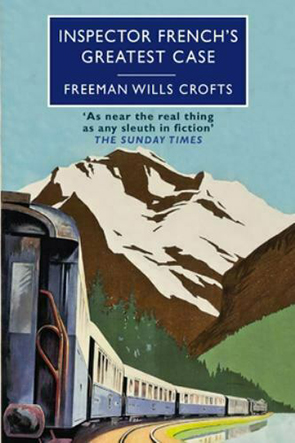 Inspector French's Greatest Case by Freeman Wills Croft