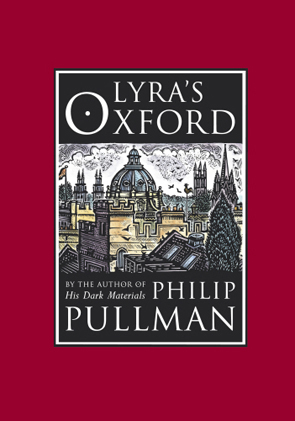 Lyra's Oxford by Philip Pullman