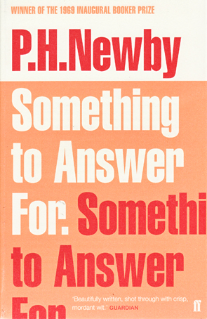 Something To Answer For by P.H.Newby