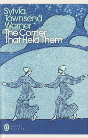 The Corner that Held Them by Sylvia Townsend Warner