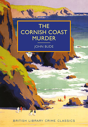 The Cornish Coast Murder by John Bude