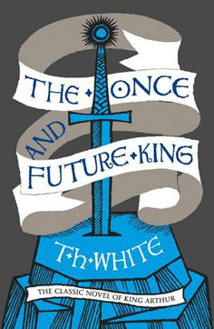 The Once and Future King by T.H.White