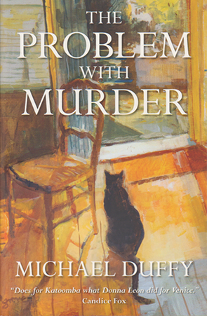 The Problem with Murder by Michael Duffy