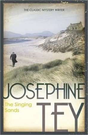The Singing Sands by Josephine Tey